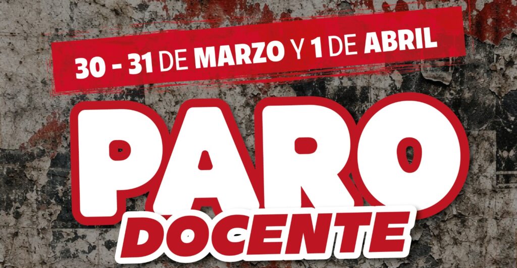 PARO NACIONAL DOCENTE DE 72 HS: 30 Y 31 DE MARZO Y 1 DE ABRIL – ADIUNT